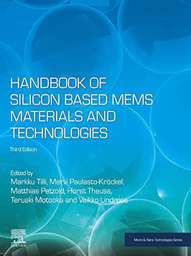 Handbook of Silicon Based MEMS Materials and Technologies (Micro and Nano Technologies) (English Edition)